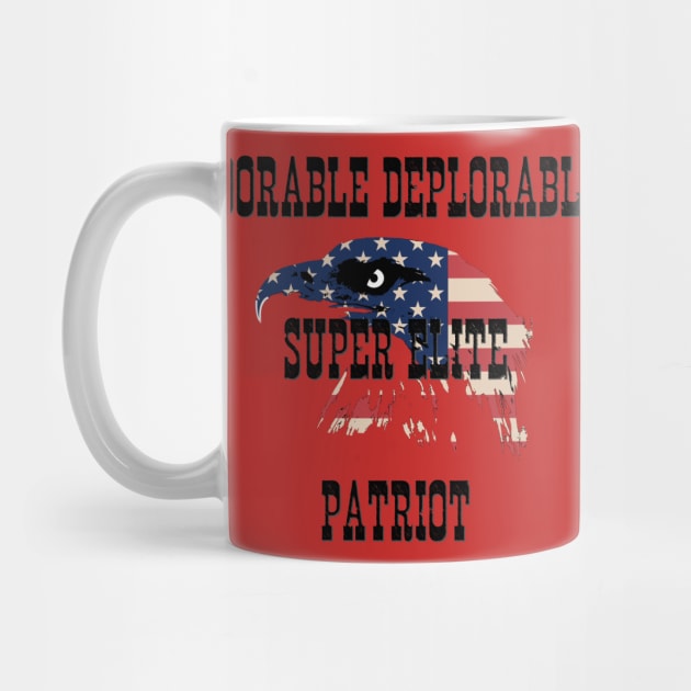 Adorable Deplorable Super Elite Patriot by D_AUGUST_ART_53